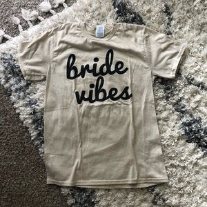 Bride Vibes Tee